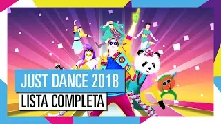 LISTA COMPLETA / JUST DANCE 2018 [OFICIAL] HD