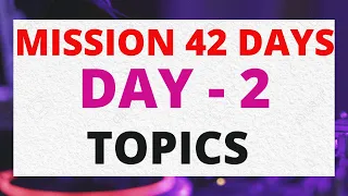 DAY 2 TOPIC CLASS || MISSION 42 DAYS || LDC || LGS || FIELD WORKER ||FIREMAN || POLICE || LP/ UP