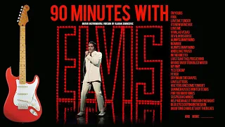 90 Minutes With Elvis! - Collection of greatest hits instrumental version