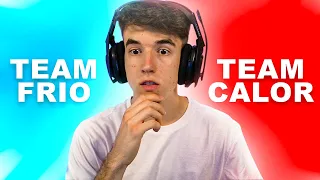 TEAM FRIO O TEAM CALOR - ¿QUE PREFIERES? | GODEIK