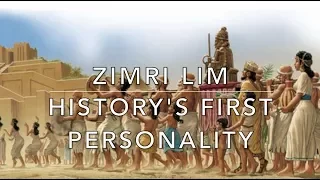 Zimri Lim: History's First Personality?