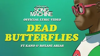 Gorillaz - Dead Butterflies ft. Kano & Roxani Arias (Official Lyric Video)