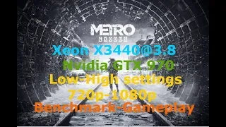 Metro Exodus Xeon X3440@3.8 (GTX 970) Gameplay/Benchmark