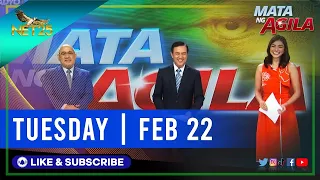 WATCH: Mata ng Agila - February 22, 2022