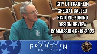 City of Franklin, Special Called Historic Zoning Design Review Commission 6-19-2023