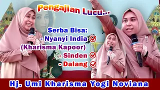 Pengajian Lucu Terbaru Umi Kharisma || Jago Nyinden, Ndalang , Nyanyi India