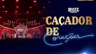 Edson & Hudson, Gian & Giovani - Caçador de Corações [DVD Boate Azul Ao Vivo 2022]