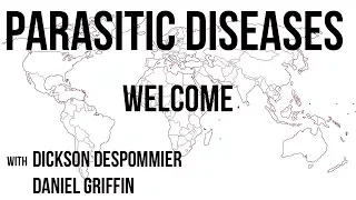Parasitic Diseases Lectures - Welcome