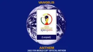 11minLoop - 2002 World Cup Anthem (by Vangelis) (JS Radio Edit)