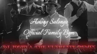 ASIONG SALONGA (Official Family Bgm) Remix By: DJ Joshua The Ultimate Remix