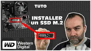 Comment installer un SSD M.2 PCI Express 4x sur une carte mère ? Le Tuto avec WD