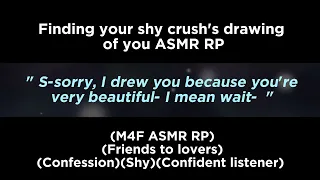 Finding your shy crush's drawing of you (M4F ASMR RP)(Friends to lovers)(Confession)(Shy)