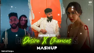 AP Dhillon - Desire X Chances Mashup | | Dark Lofi Songs☼ | Latest Mashups 2023