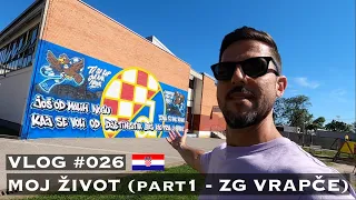 Moja životna priča - Part 1 (Zagreb Vrapče) - VLOG #026