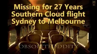 Missing for 27 Years - SOUTHERN CLOUD flight Sydney to Melbourne 1931