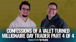Confessions of a Valet Turned Millionaire Day Trader Part 4 of 4