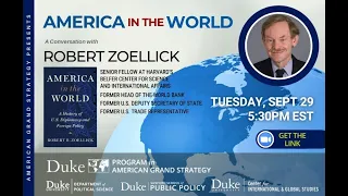 A history of U.S. diplomacy and foreign policy, with Robert Zoellick