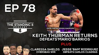 EP 78 | The Return of Keith Thurman, Defeats Mario Barrios