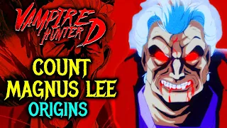 Count Magnus Lee Origin - Brutal and Grasping Noble That Lies To His Family & Flaunt His Immortality