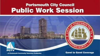 City of Portsmouth, Virginia - City Council Public Work Session - Monday, May 22, 2017