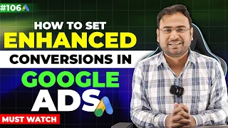 How to create Enhanced Conversions in Google Ads | Enhanced Conversions Google ads | (in Hindi)