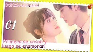 【Doblado al Español】EP 01丨Primero Se Casan y Luego Se Enamoran丨Married First Then Fall In Love