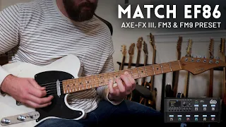 MATCH EF86 - Fractal Axe-FX III, FM9 & FM3 Demo // Matchless DC30