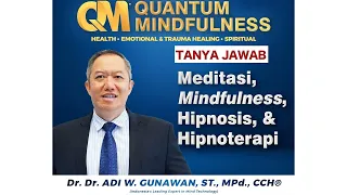 Meditasi, Mindfulness, Hipnosis, Hipnoterapi - Tanya Jawab