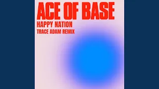 Happy Nation (Trace Adam Instrumental)