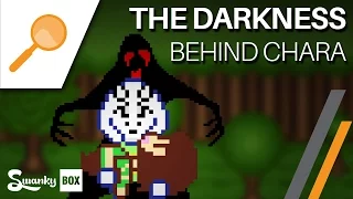 Undertale - The Darkness Behind Chara