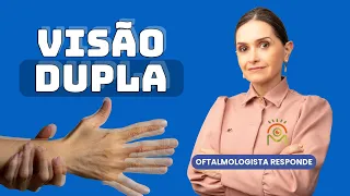 Estou com visão dupla! E agora?