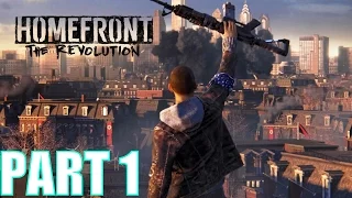 Homefront: The Revolution Walkthrough Part 1 - The Voice of Freedom (PS4 Gameplay)