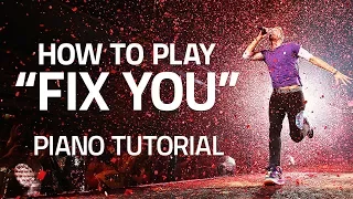 How To Play "Fix You" By Coldplay - Piano Lesson (Pianote)