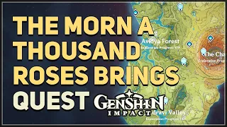 The Morn a Thousand Roses Brings Genshin Impact
