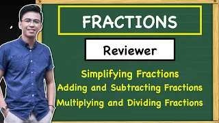 SAT REVIEWER FRACTIONS: Simplifying, Adding, Subtracting, Multiplying and Dividing Fractions