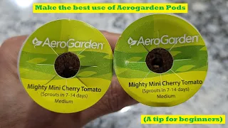 Make the best use of Aerogarden Pods, save seeds from pre-seeded pods, hydroponics growing