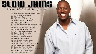 Old School Slow Jams Mix  - Tyrese,  Jamie Foxx, R Kelly, Keith Sweat, Toni Braxton, Joe & More