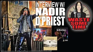 NADIR D’PRIEST of LONDON Talks Band History, Sunset Strip, Metal Years & more