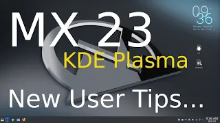 MX Linux 23 - New KDE Plasma - New User Tips.