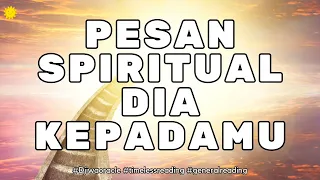 PESAN BATIN DIA PADAMU #generalreading #tarot #timelessreading #djiwaoracle #cinta