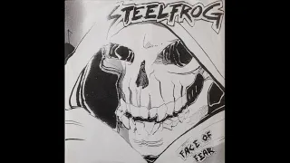 Steelfrog - Face Fear