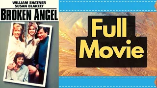 Broken Angel 1988 William Shatner   Family Drama HD Hollywood English Free Movies