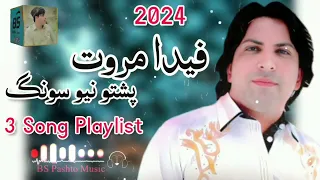 Fida Marwat Pashto New Best 3 Song Playlist 2024 _BS Pashto Music _ فیدا مروت پشتو نیو سونگ