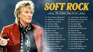 Rod Stewart, Elton John, Michael Bolton, Air Supply - Best Soft Rock Songs Of All Time