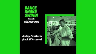 Andrey Pushkarev - DSSmix #09 [Podcast]