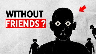 This Is The Reason You Don't Have Friends | Spiritual Awakening Symptoms