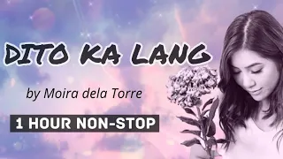 DITO KA LANG LYRICS || 1 HOUR NON-STOP || Moira dela Torre || Flower of Evil OST