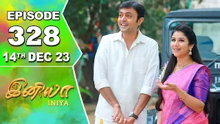 Iniya Serial | Episode 328 | 14th Dec 2023 | Alya Manasa | Rishi | Saregama TV Shows Tamil