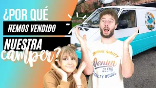 🥲 🚐Vendemos nuestra camper - Te contamos los motivos