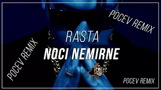 RASTA - Noci Nemirne (POCEV Remix)